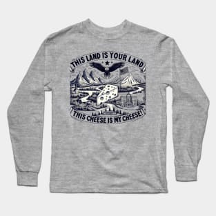 This Land Cheese Lover America Funny Long Sleeve T-Shirt